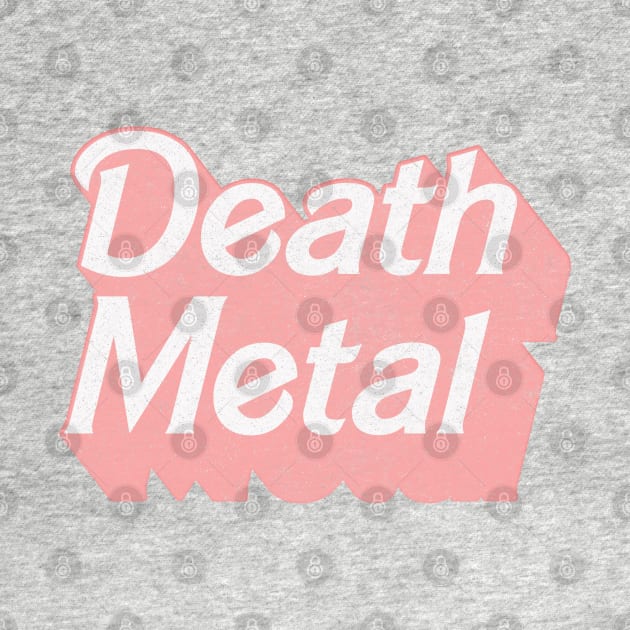 Death Metal / / Cute Pink 80s Vintage Look Design by DankFutura